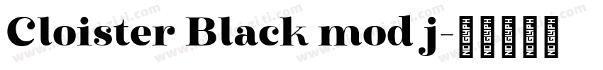 Cloister Black mod j字体转换